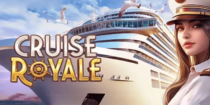 Strategi Slot Cruise Royale Jackpot Besar Bikin Cuan Harian