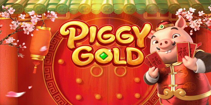 Jackpot Besar Datang Dengan Pola Gacor Slot Piggy Gold