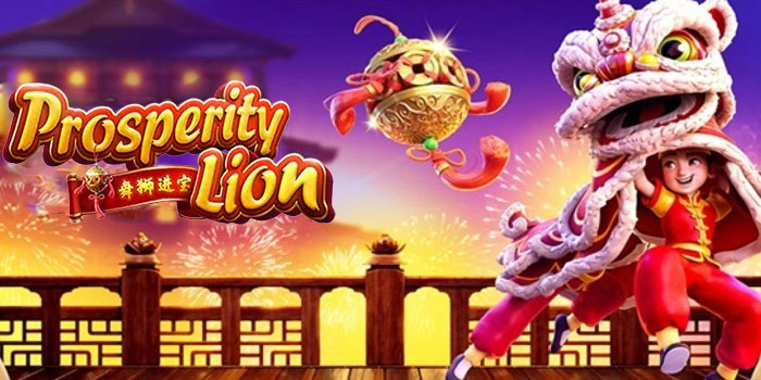 Tips Jackpot Besar Cepat Tanpa Modal Banyak Prosperity Lion