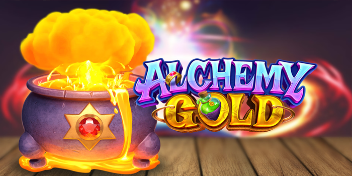 Strategi Ampuh Slot Alchemy Gold yang Hasilkan Jackpot Besar