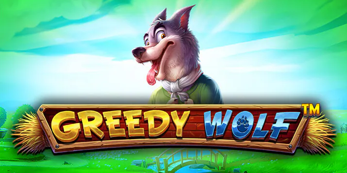 Raih Jackpot Bermain Slot Online Gacor Greedy Wolf Hari Ini